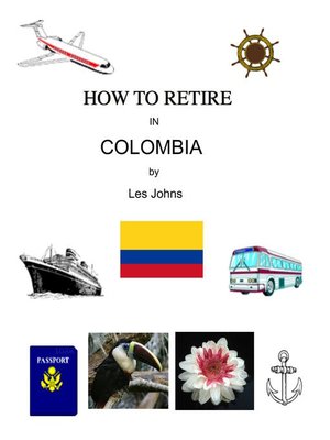 cover image of How to Retire in Colombia